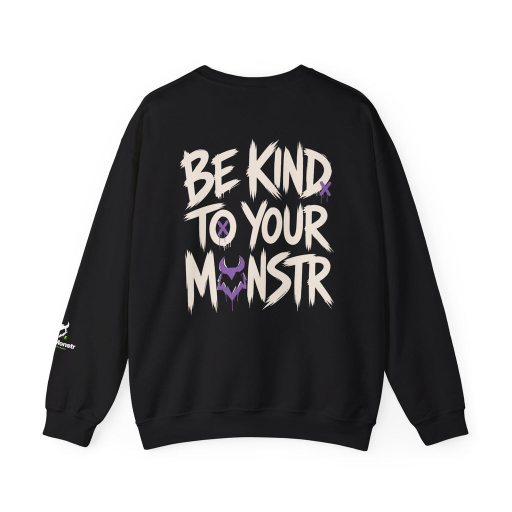 Be Kind To Your Monstr Sweatshirt | Mental Health Awareness