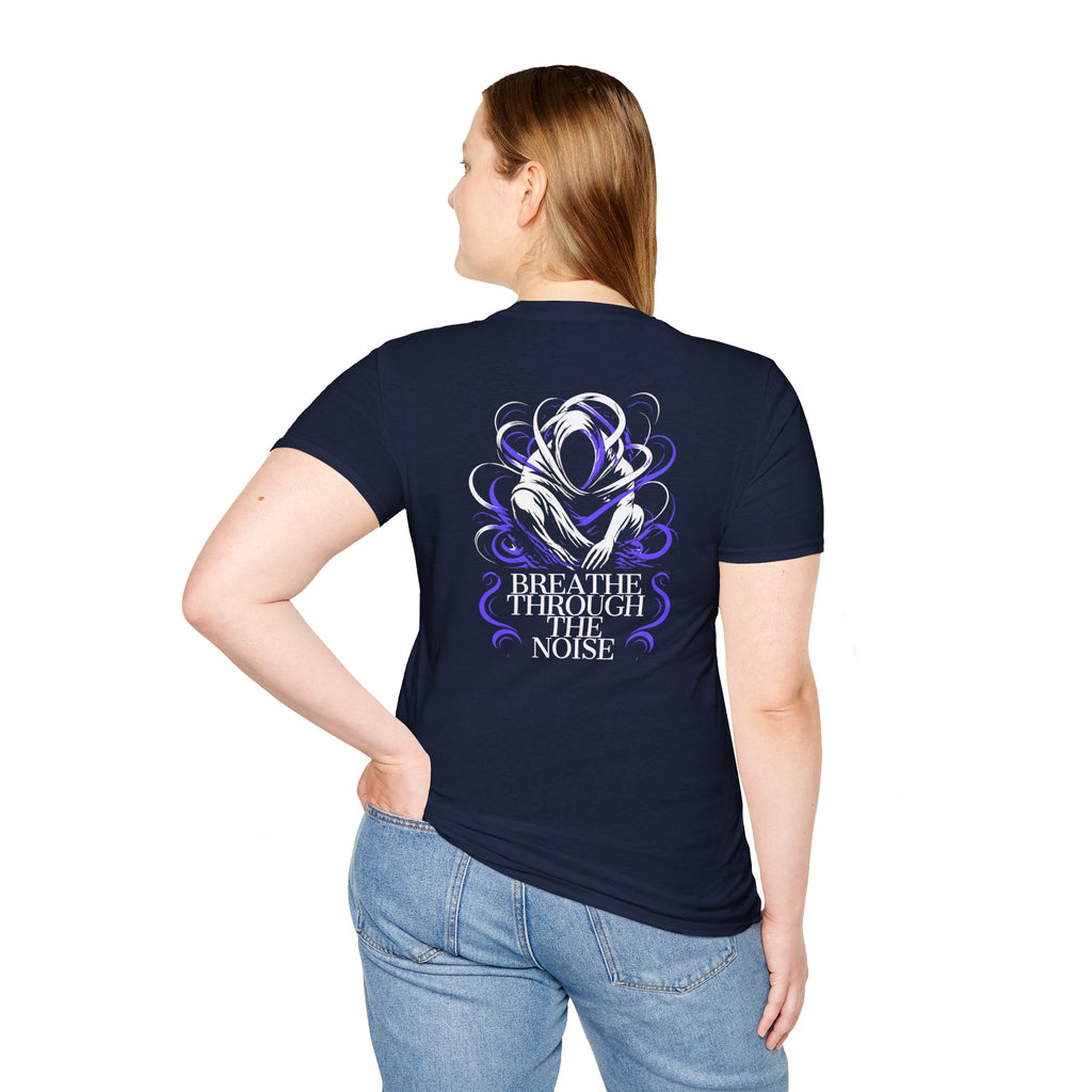 Breathe Through the Noise T-Shirt | Mental Health Awareness