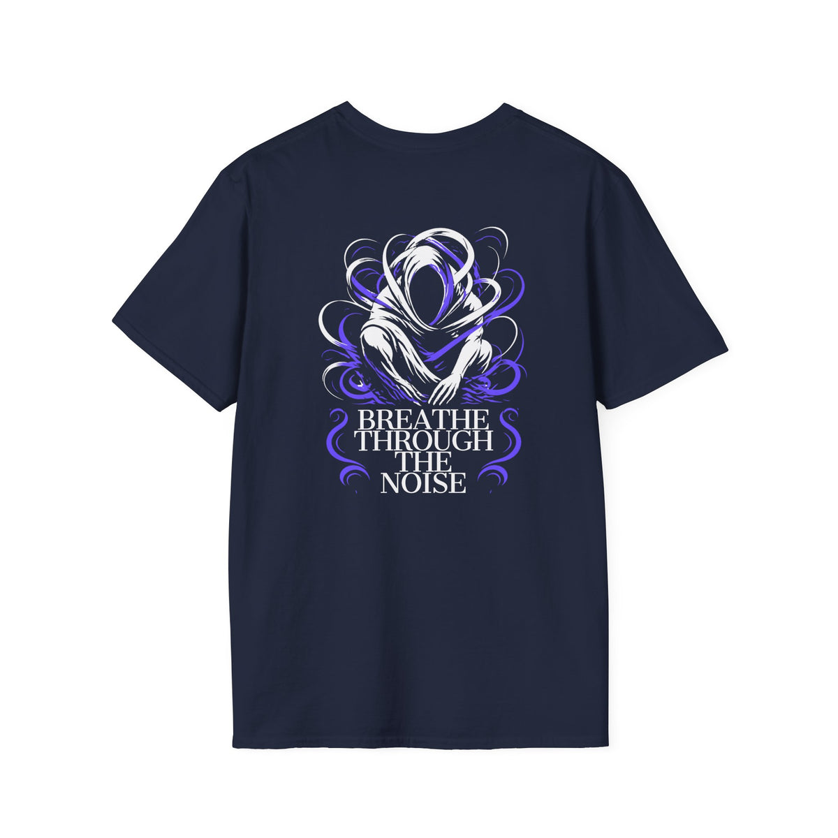 Breathe Through the Noise T-Shirt | Mental Health Awareness